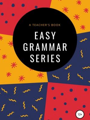 Easy Grammar Series. Teacher's book - Lewis Foreman - скачать бесплатно