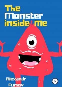 The monster inside me - Alexandr Fursov - скачать бесплатно