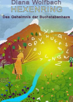 HEXENRING Das Geheimnis der Buchstabenhexe - Diana Wolfbach - скачать бесплатно